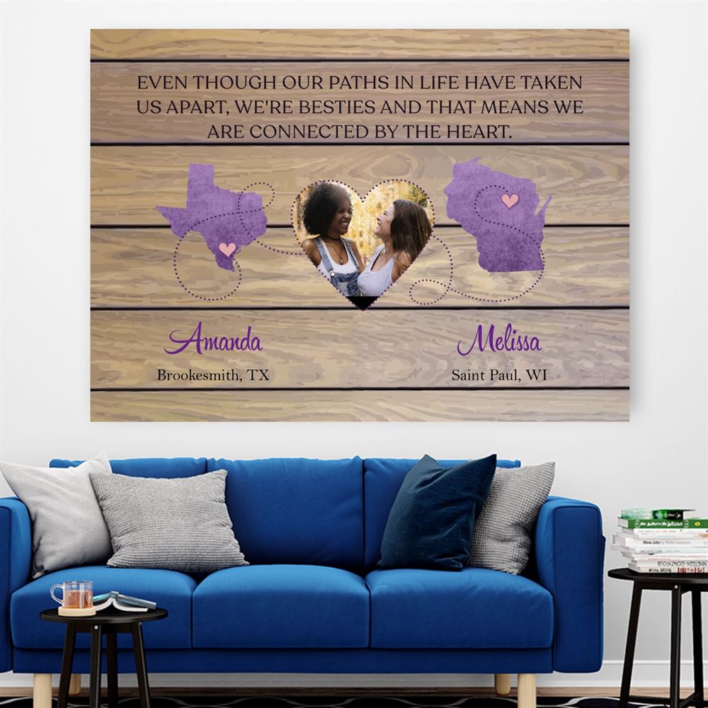 Even Though Our Paths In Life Have Taken Us Apart Personalized Custom Friends Postercanvas Gift For Best Friend Bestie