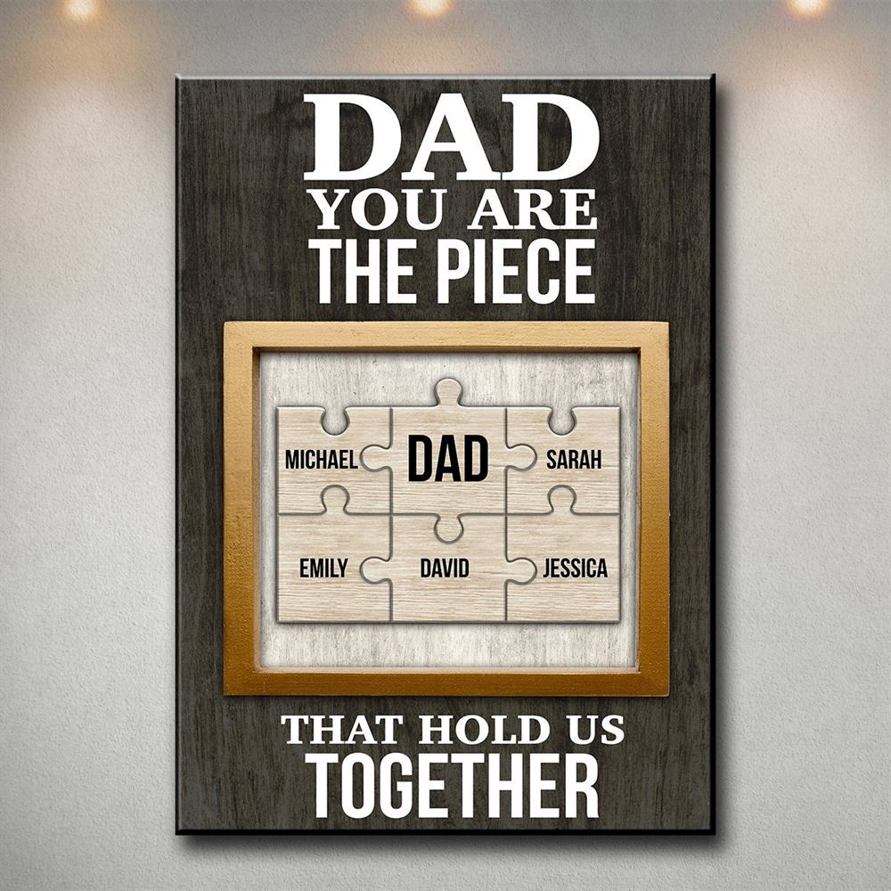 Fathers Day Gift From Daughter Puzzle Piece Sign Dad You Are The Pieces Puzzle Canvas For Bedroom