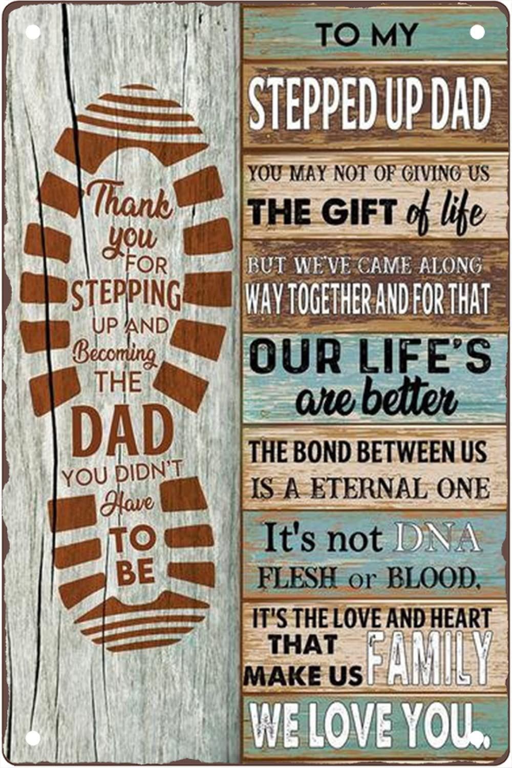 Fathers Day Sign To My Stepped Up Dad The Love And Heart That Make Us Rustic Metal Tin Sign Wall De