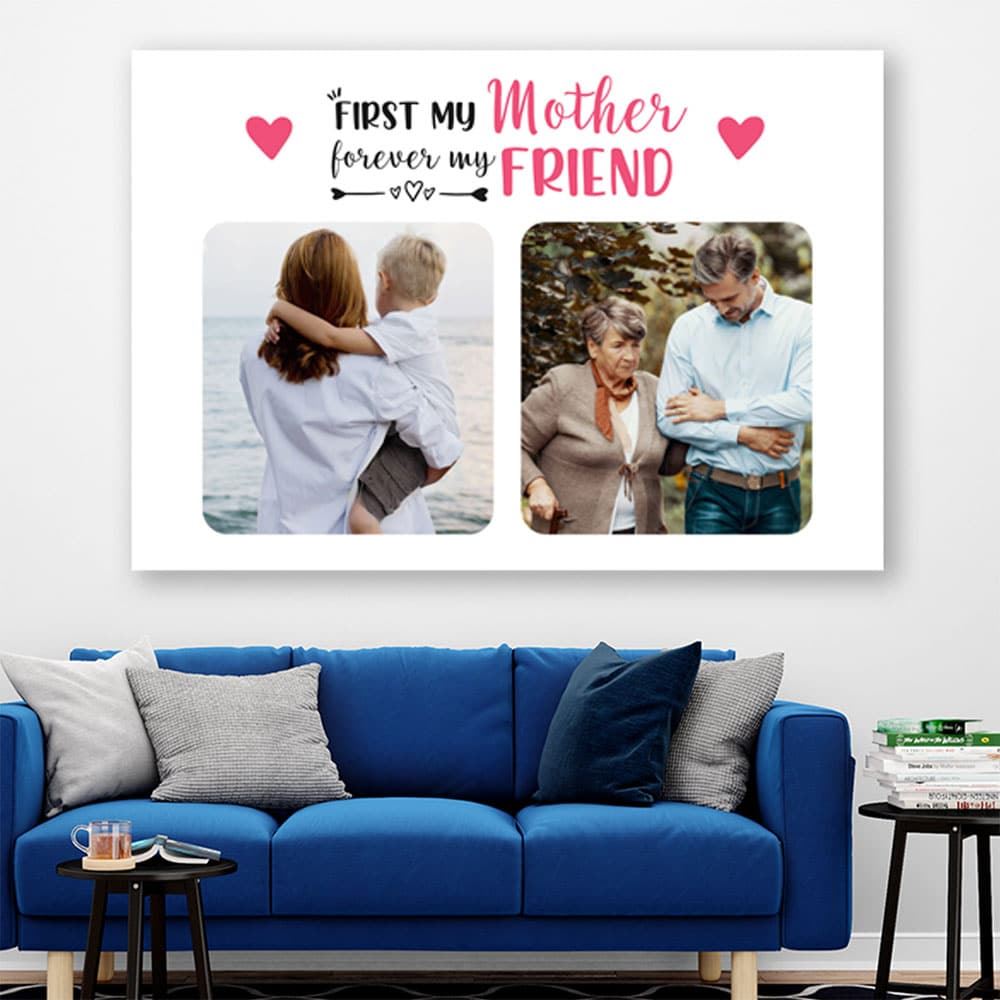 First My Mother Forever My Friend Personalized Canvasposter