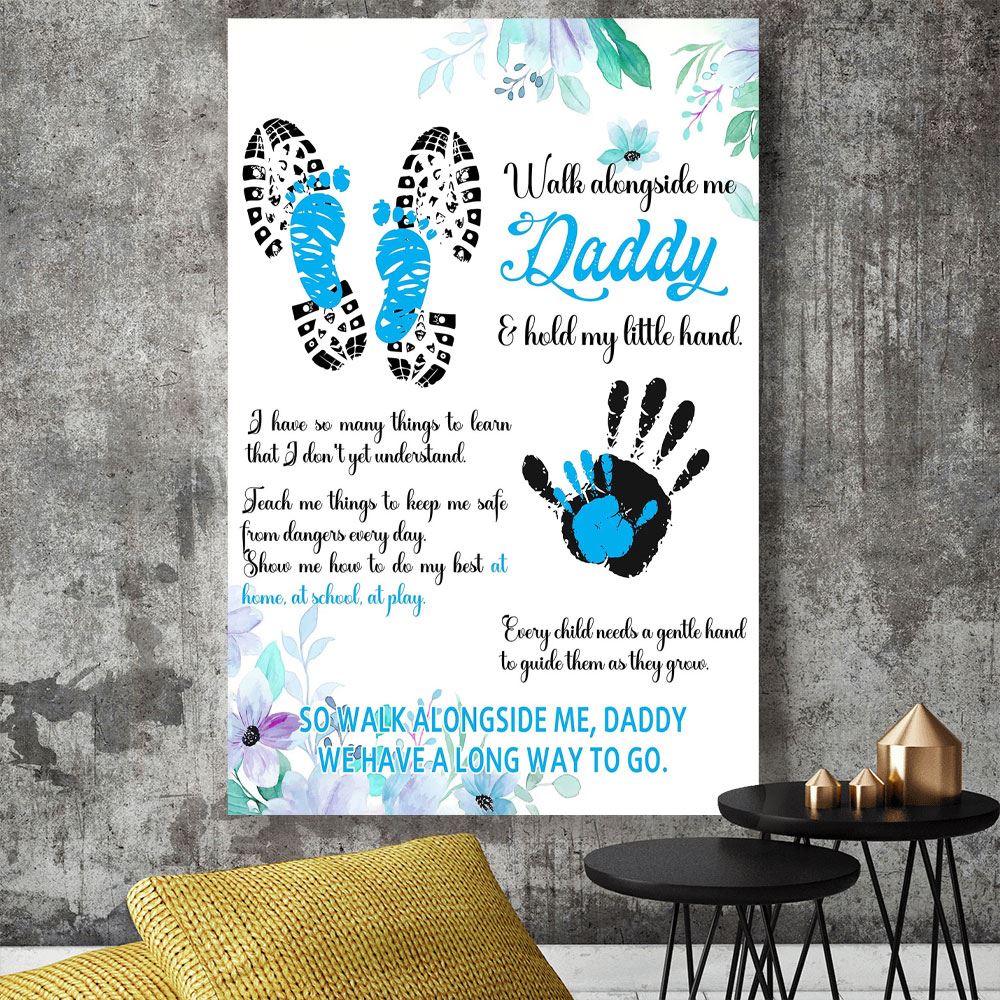 Following In My Daddys Shoes Walk Alongside Me Personalize Fathers Day Footprint Handprint Postercanvas