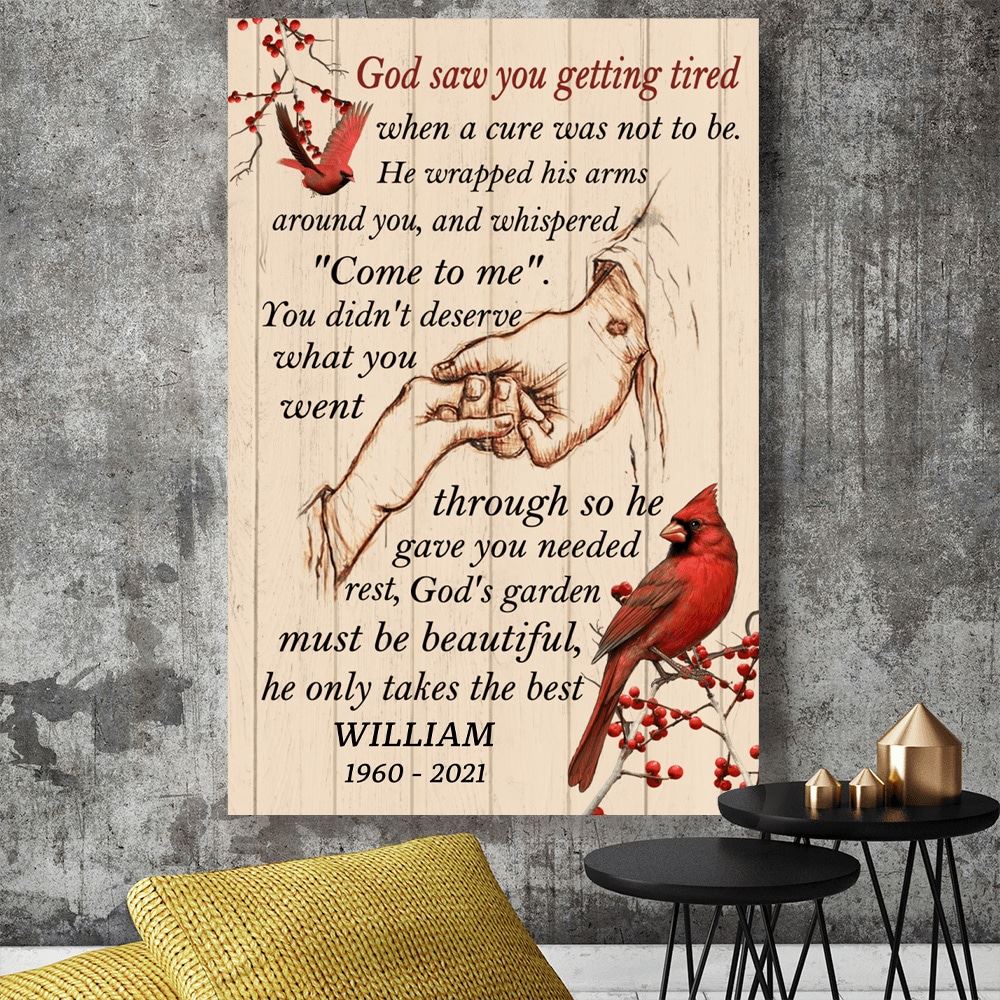 God Saw You Getting Tired He Only Takes The Best Personalized Custom Memorial Poster Canvas Memorial Gift Idea Family Angels