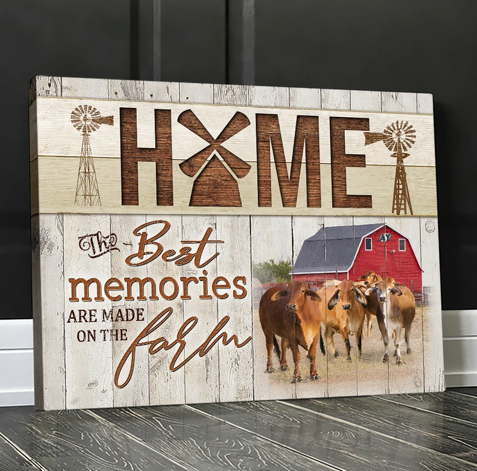 Gorgeous Brahman Cattle Canvas The Best Memories Are Made On The Farm Wall Art