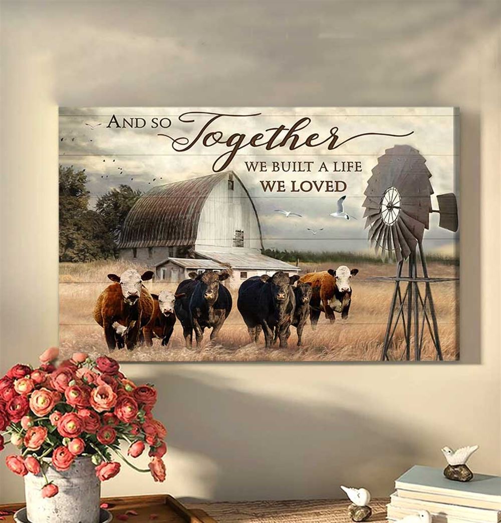 Hereford Cattle Wall Art We Built The Life We Loved Canvas Farmhouse Wall Art