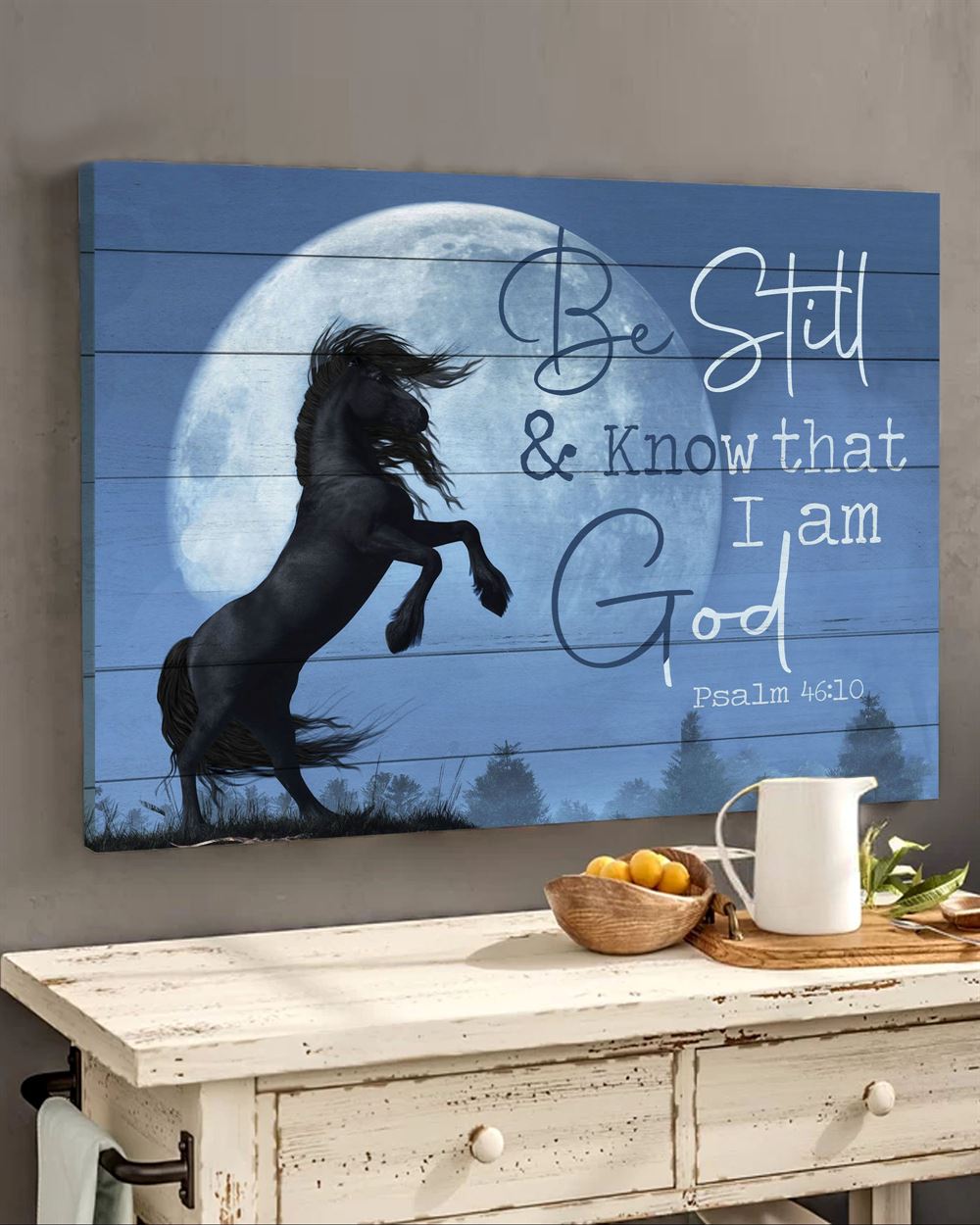 Horse Be Still And Know That I Am God Wall Art Canvas