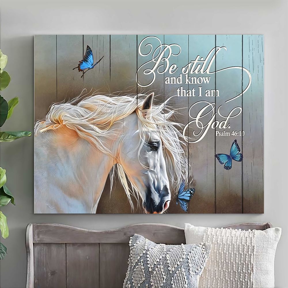 Horse Canvas Be Still And Know That I Am A God Wall Art