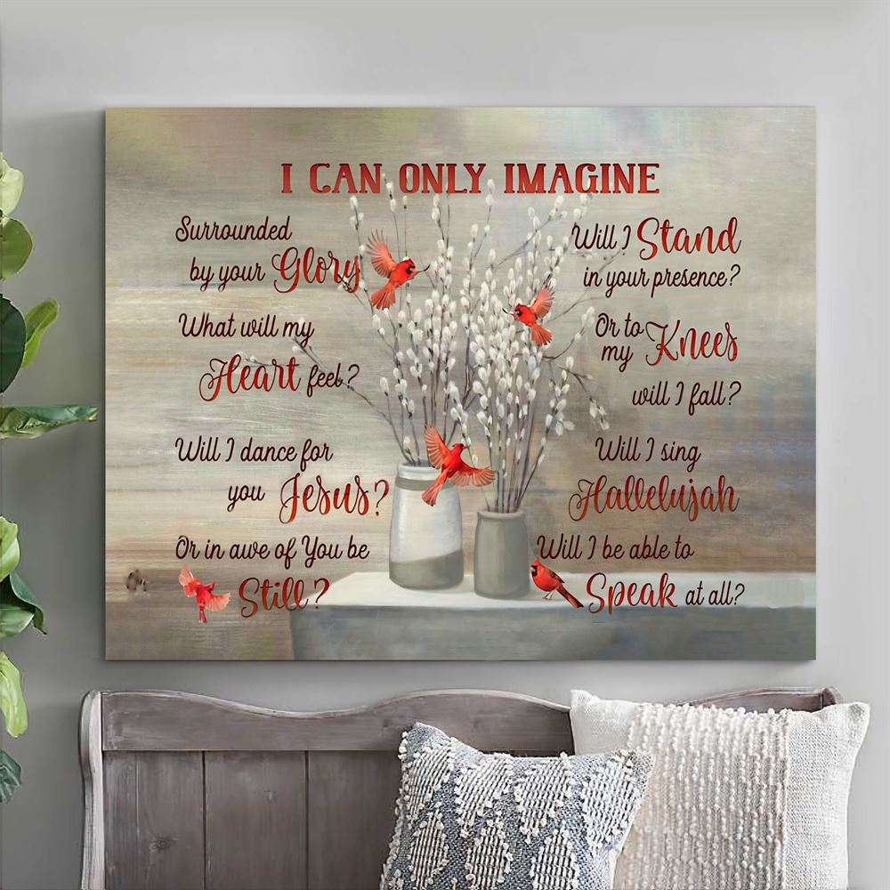 I Can Only Image Cardinal Birds And Pussy Willows Canvas