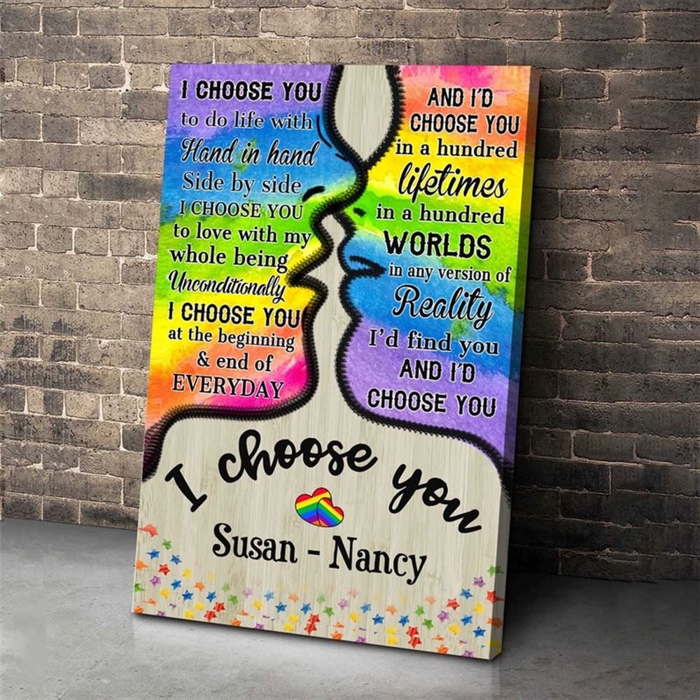 I Choose You And Id Choose You In A Hundred Lifetimes Customized Canvas Custom Gift For Lgbt Gay Le