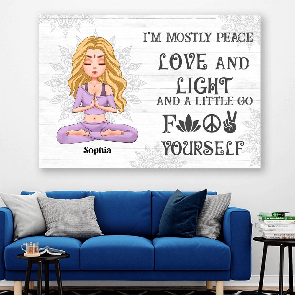 Im Mostly Peace Love And Light And A Little Go Personalized Custom Yoga Poster Gift For Yoga Lovers Yoga Girl