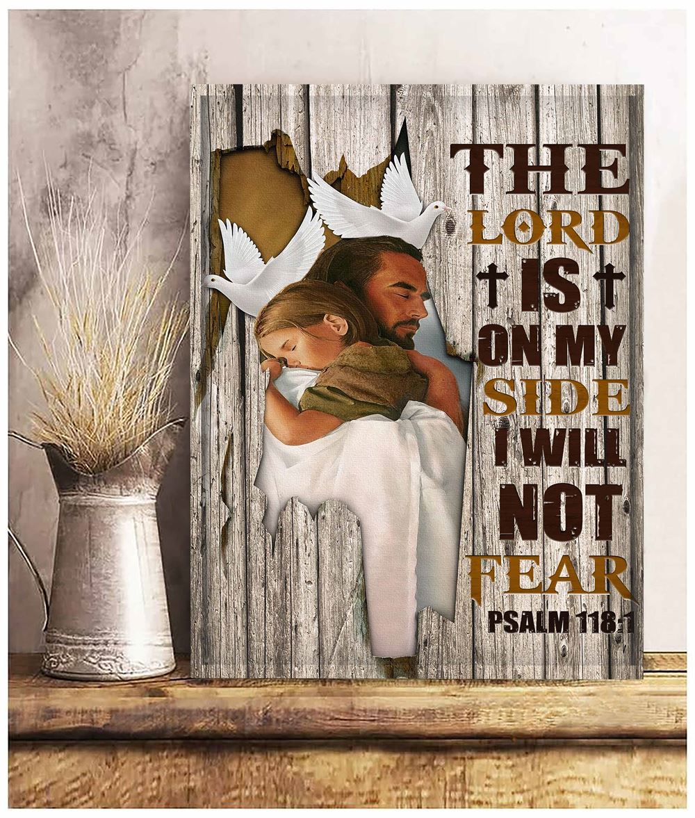 Jesus The Lord Is On My Side I Will Not Fear Canvas Wall Art