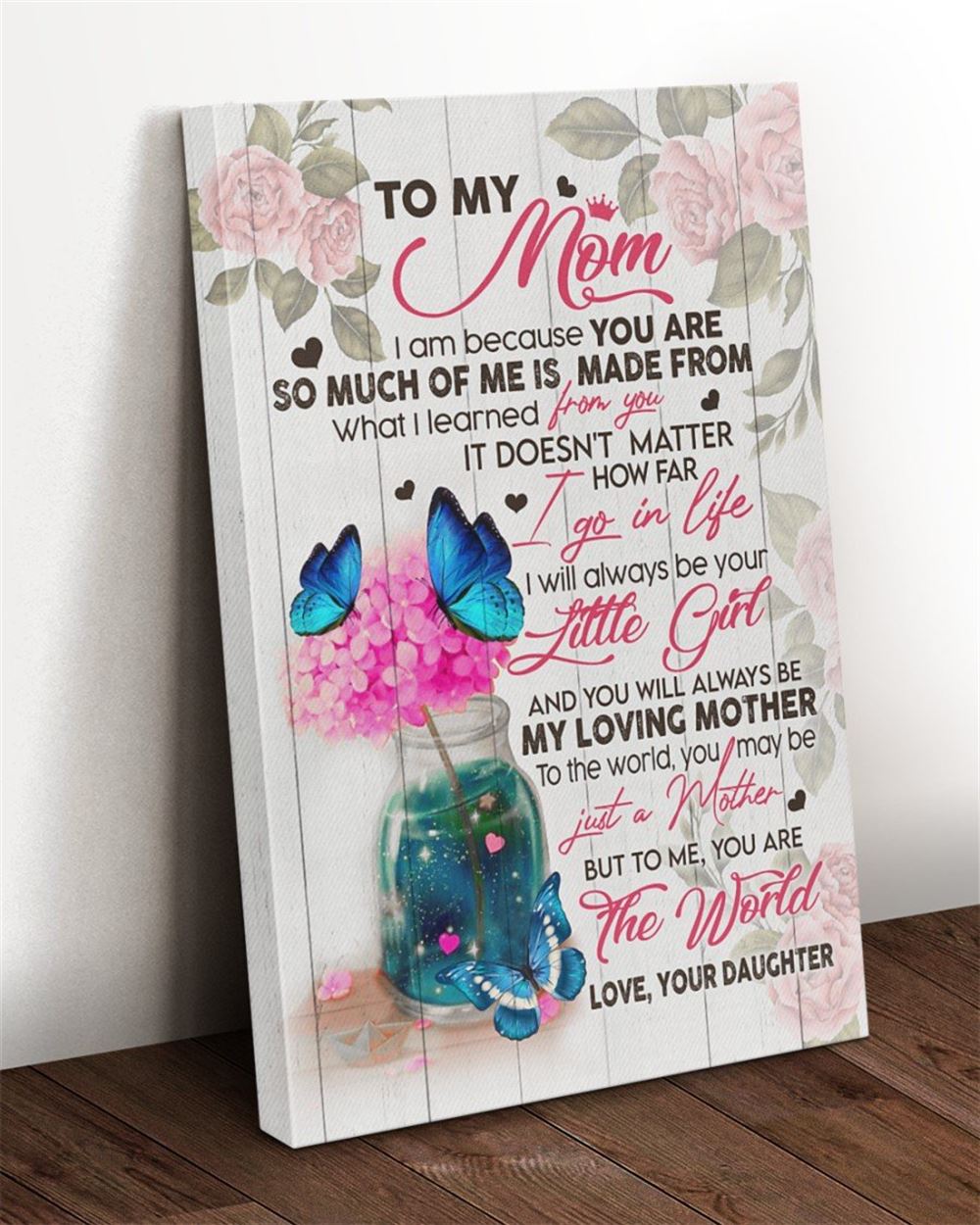 Mom Canvas Gift For Mothers Day To My Mom I Love You For All The Times Butterflies Canvas Lovely Gi