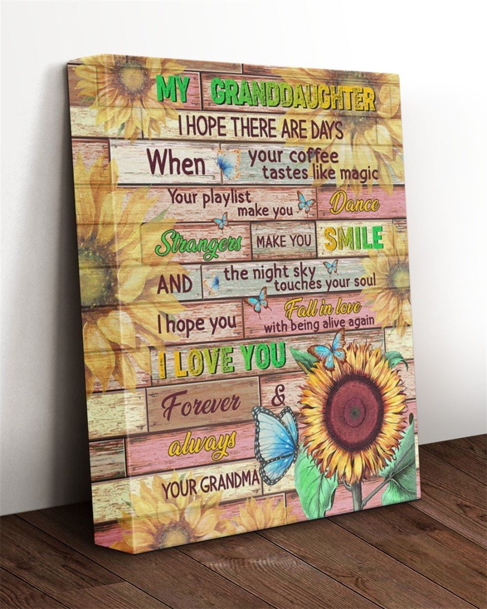 My Granddaughter I Hope There Are Days When Your Coffee Tastes Like Magic Sunflower Canvas