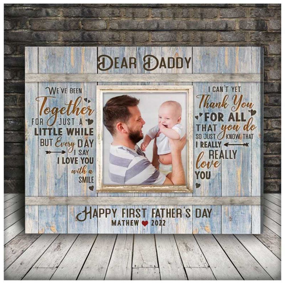 New Dad Gift First Fathers Day Gift Fathers Day Canvas For Daddy Custom Dad And Baby Name