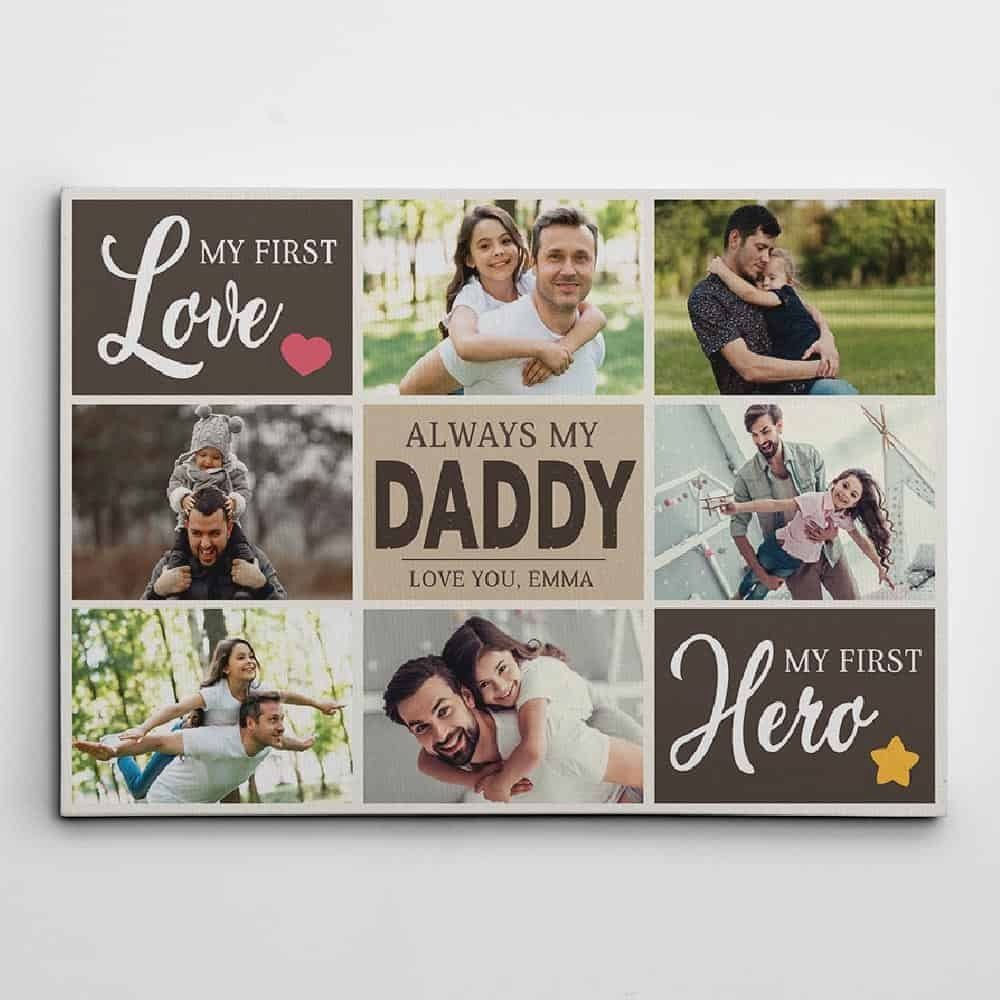 Personalized Canvas For Dad My First Love My First Hero Custom Photo Collage Canvas Print Fathers D