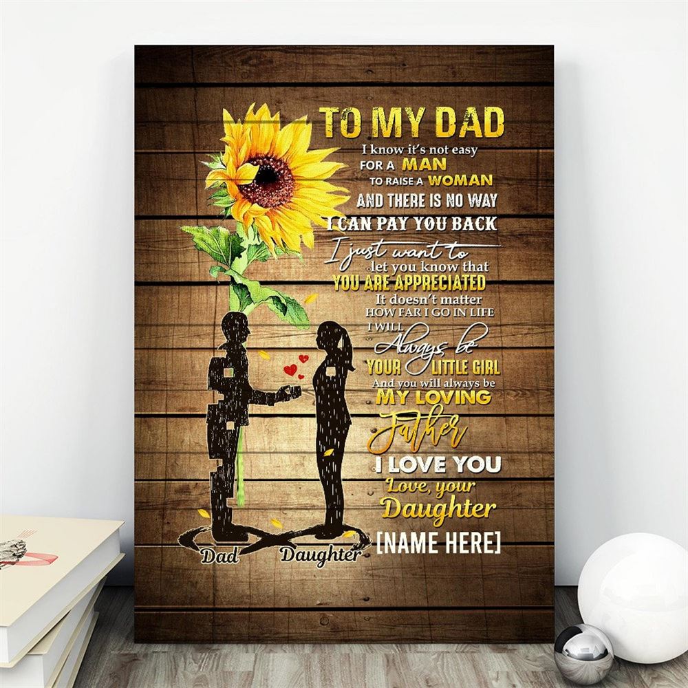 Personalized Canvas To My Dad Sunflower From Daughter Home Decor Father Day Dad Gift From Daughter