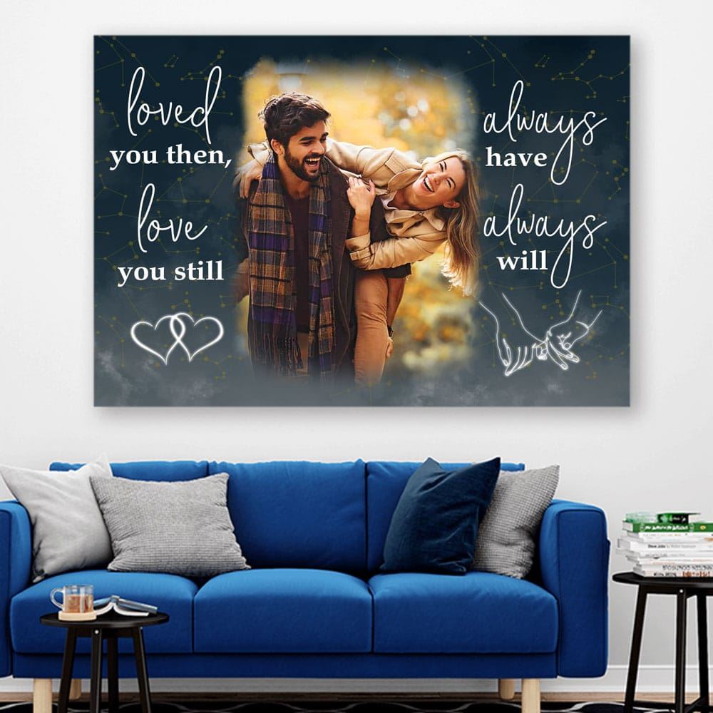 Personalized Couples Bedroom Wall Pictures Loved You Then Love You Will Framed Canvas Valentines Day Gift For Couples