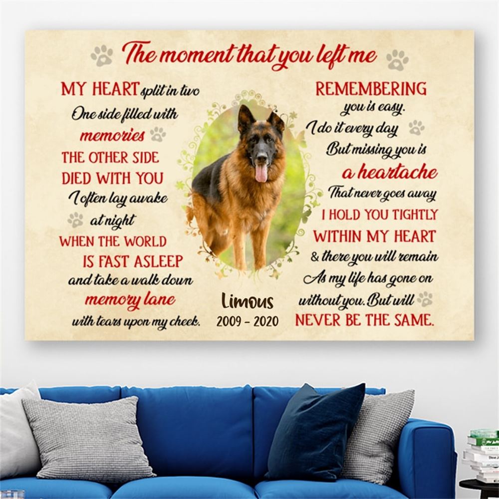 Personalized Custom Memorial Pet Custom Photo Canvas Memorial Gift For Dog Cat Lover The Moment That You Left Me