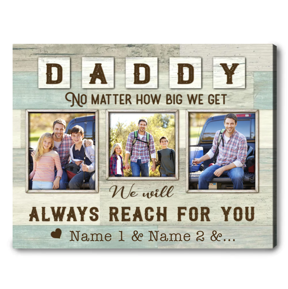 Personalized Father Day Canvas With Photo Gift To My Dad We Will Always Reach For You Canvas Father