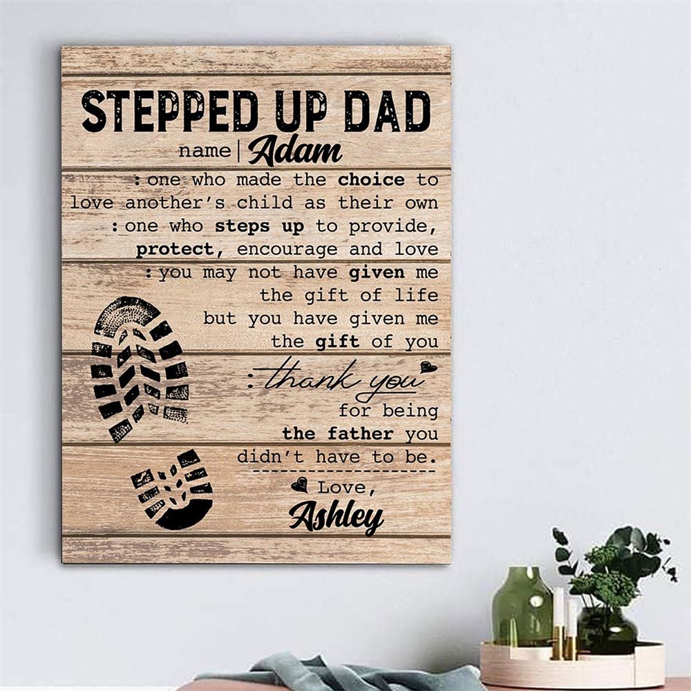 Personalized Gift For Stepped Up Dad Family Canvas Poster