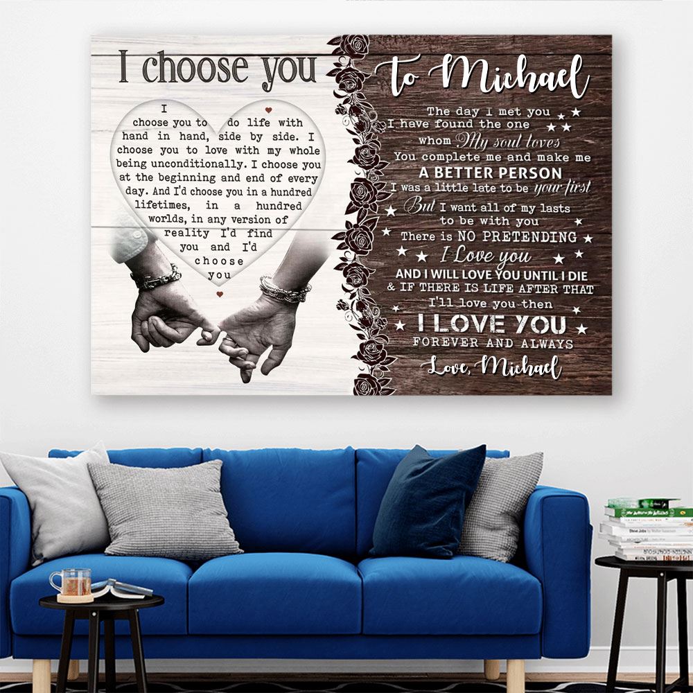 Personalized I Choose You Anniversary Gift For Him Canvasposter Gift Anniversary From Husband