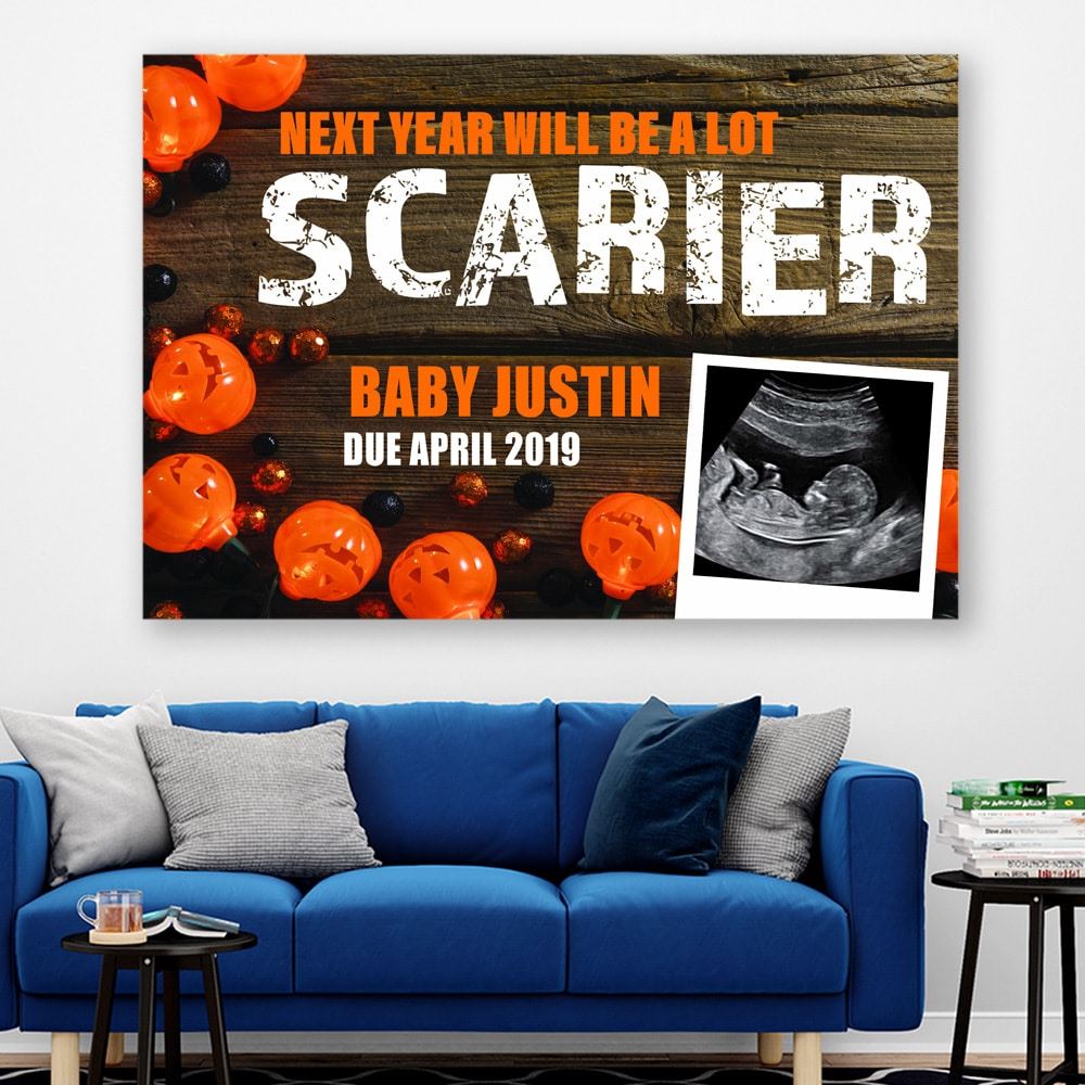 Personalized Next Year Will Be A Lot Scarier Canvasposter Custom Halloween Pregnancy Announcement Gift With Sonogram