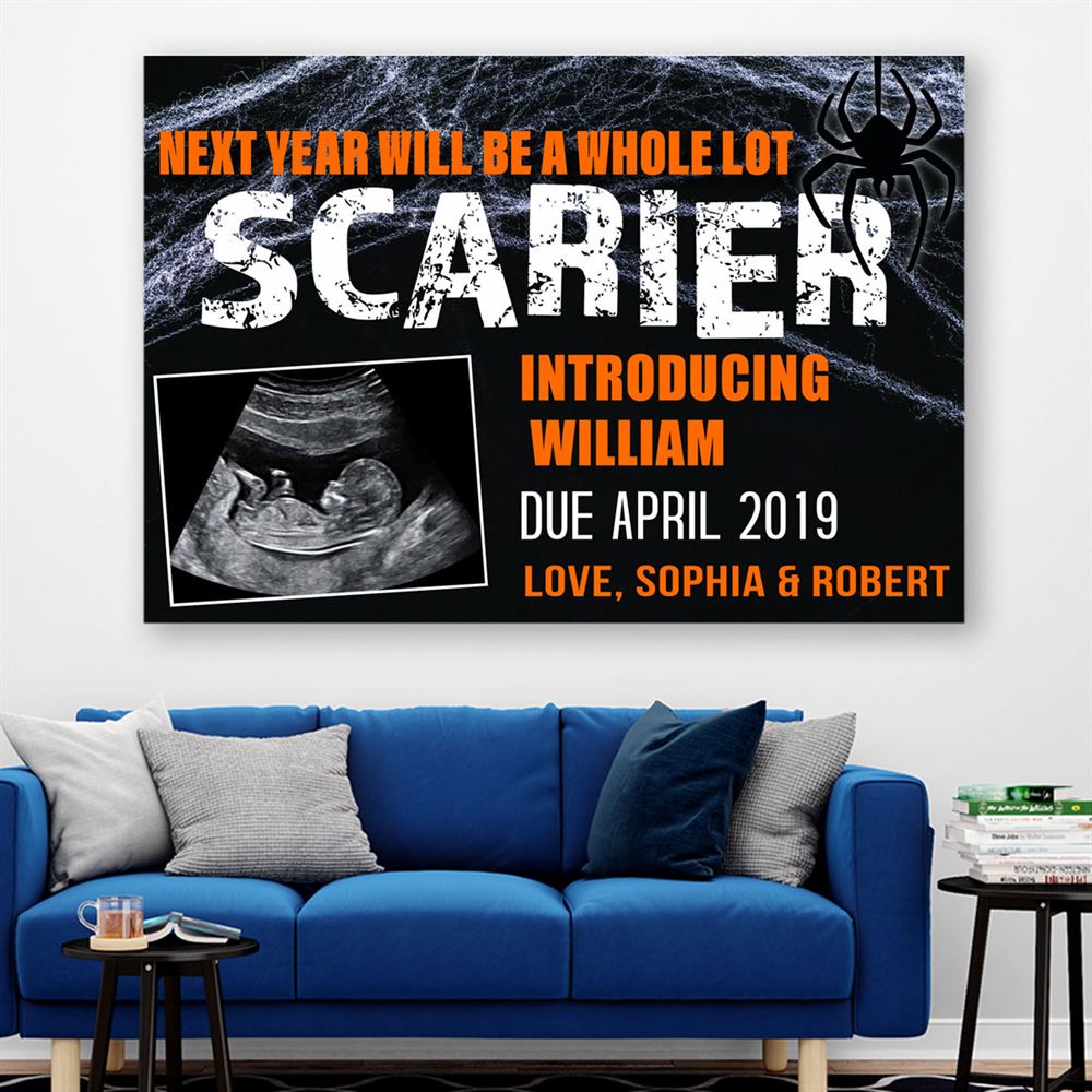 Personalized Next Year Will Be A Lot Scarier Canvasposter Halloween Pregnancy Announcement Gift With Sonogram