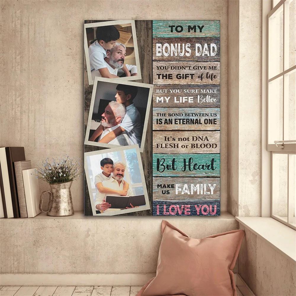 Personalized Photo Gift For Dad To My Bonus Dad Fathers Day Gift Canvas Wall Art