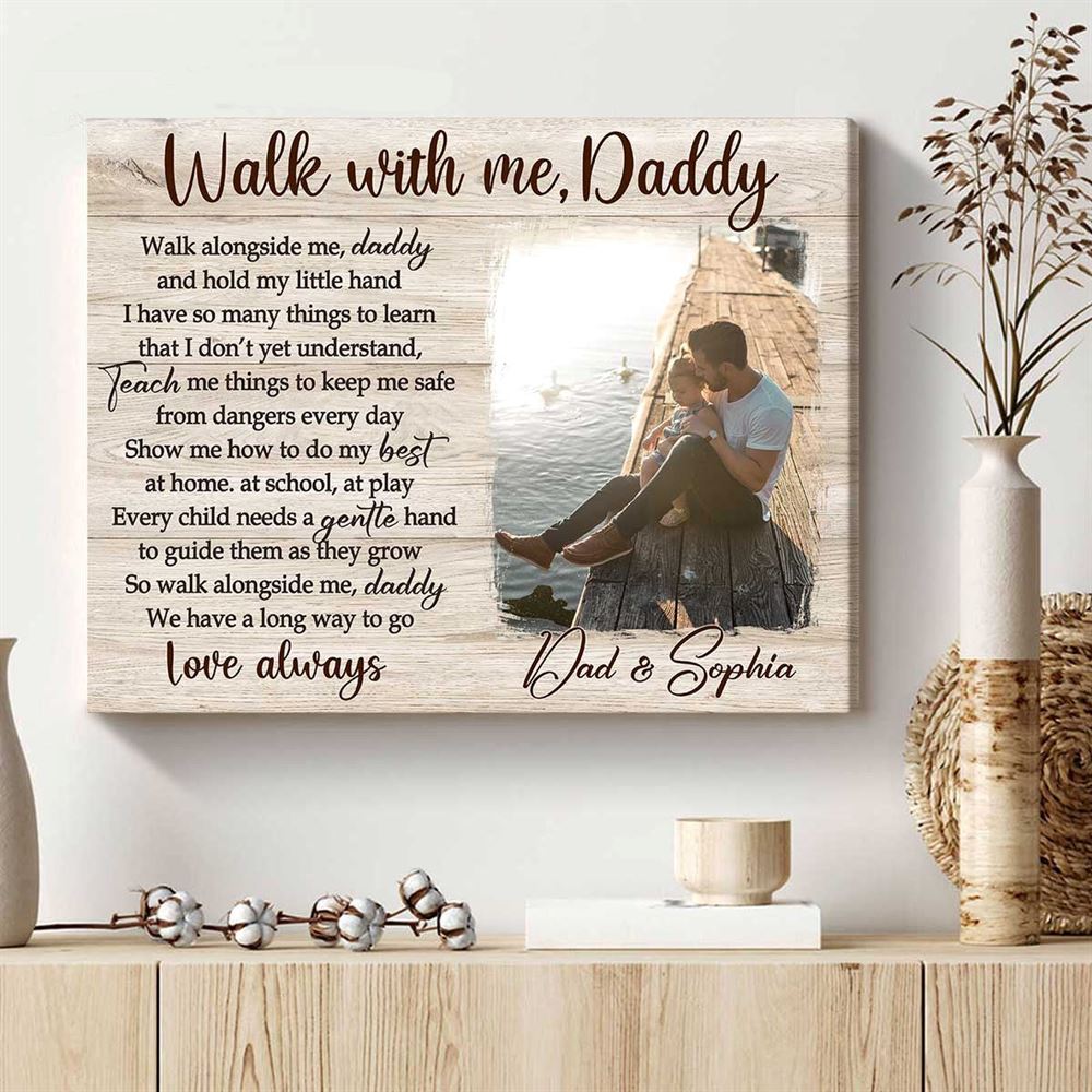 Personalized Walk With Me Daddy Canvas Gift For Dad From Wife For Fathers Day Dad Birthday Gift