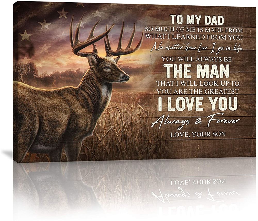 Personalized Wall Hanging Decor Art Canvas Print To My Dad - So Much Of Me Is Made From You - Custom