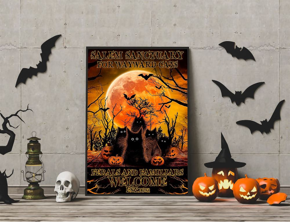 Salem Sanctuary For Wayward Cat Ferals And Familiars Welcome Halloween Poster