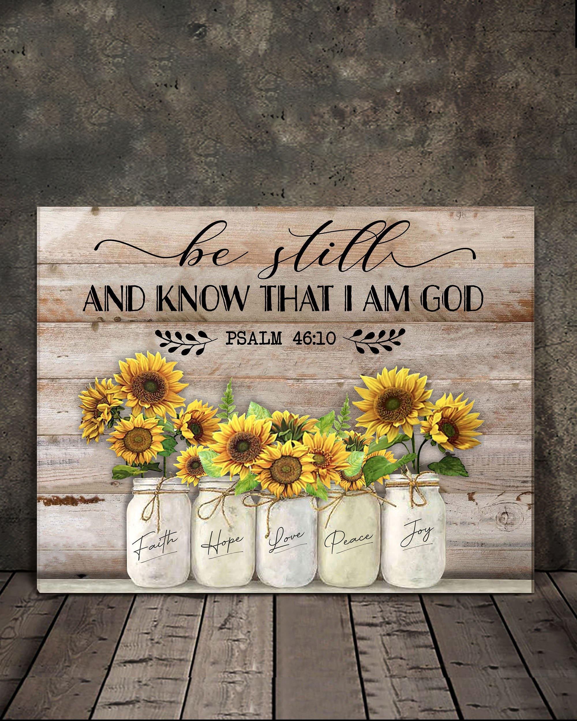 Sunflower Flower Be Still And Know That I Am God Wall Art Canvas