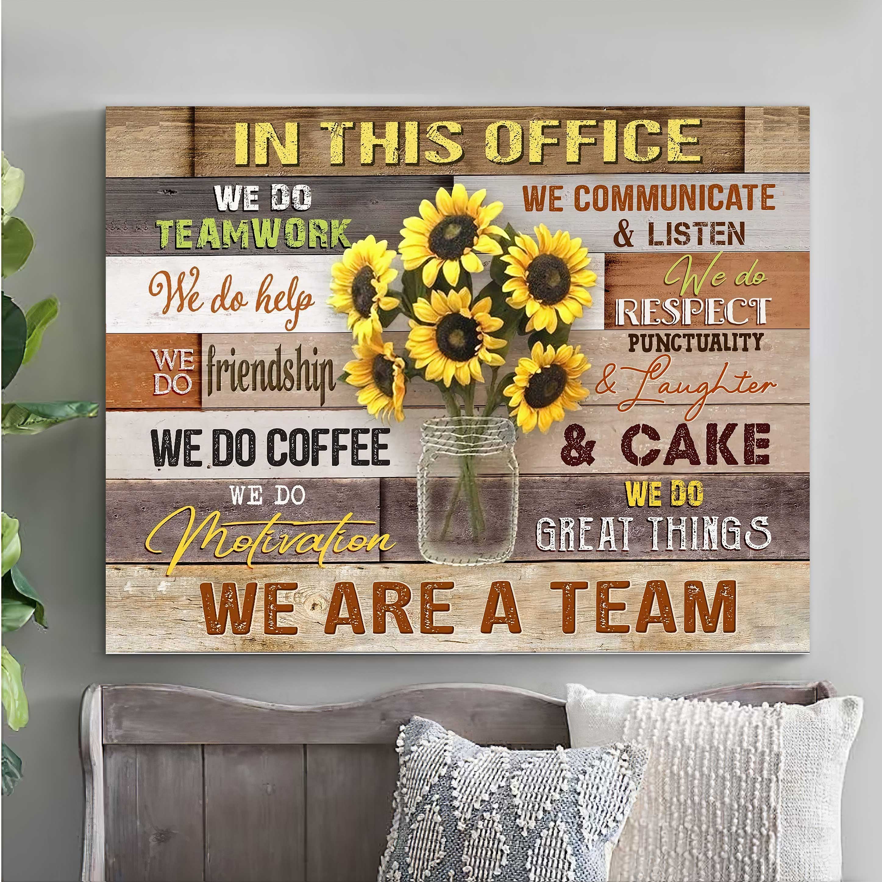 Sunflowers In This Office - We Are A Team Wall Art Canvas