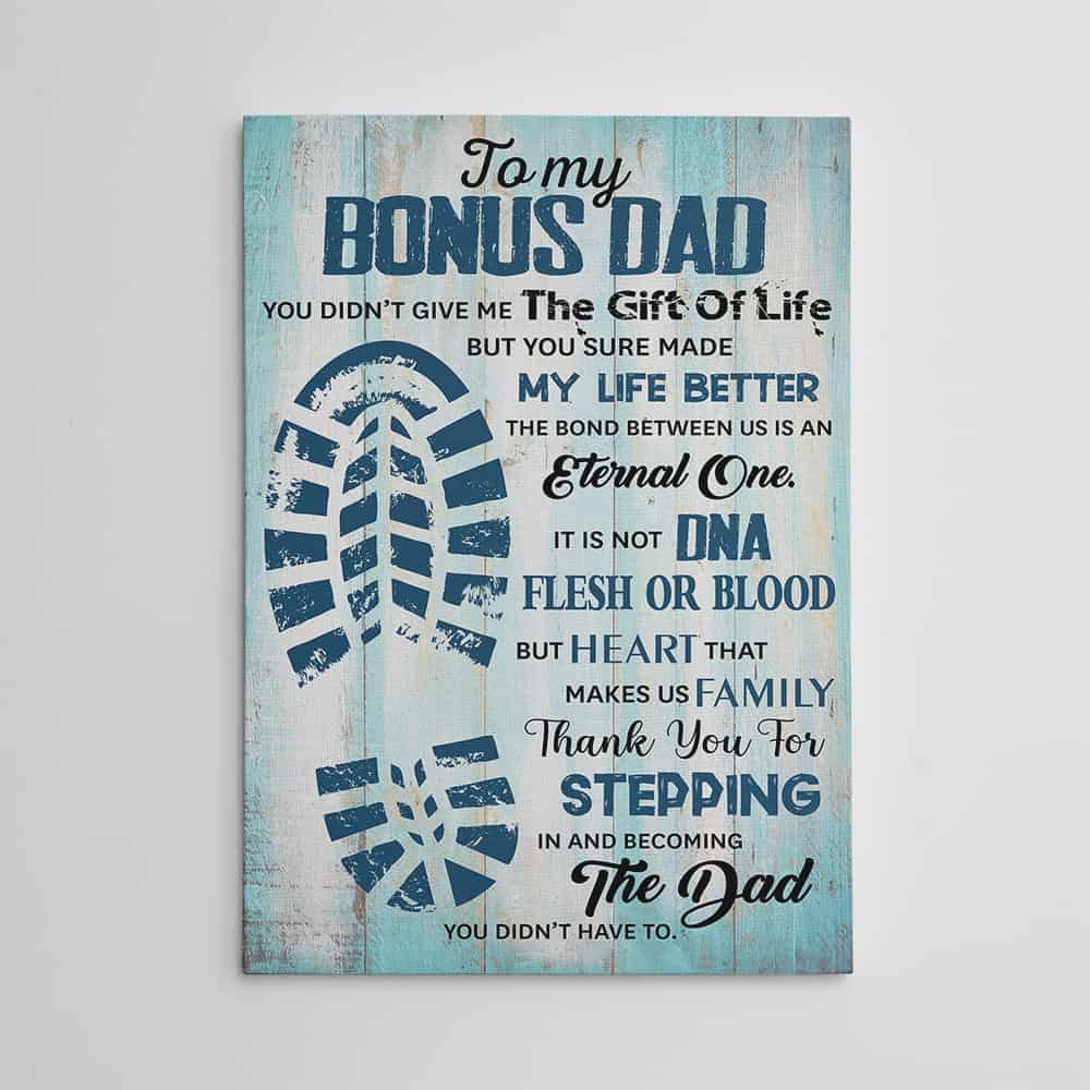 To My Bonus Dad Canvas Bonus Dad Gift Bonus Dad Fathers Day Gift Gift For Bonus Dad