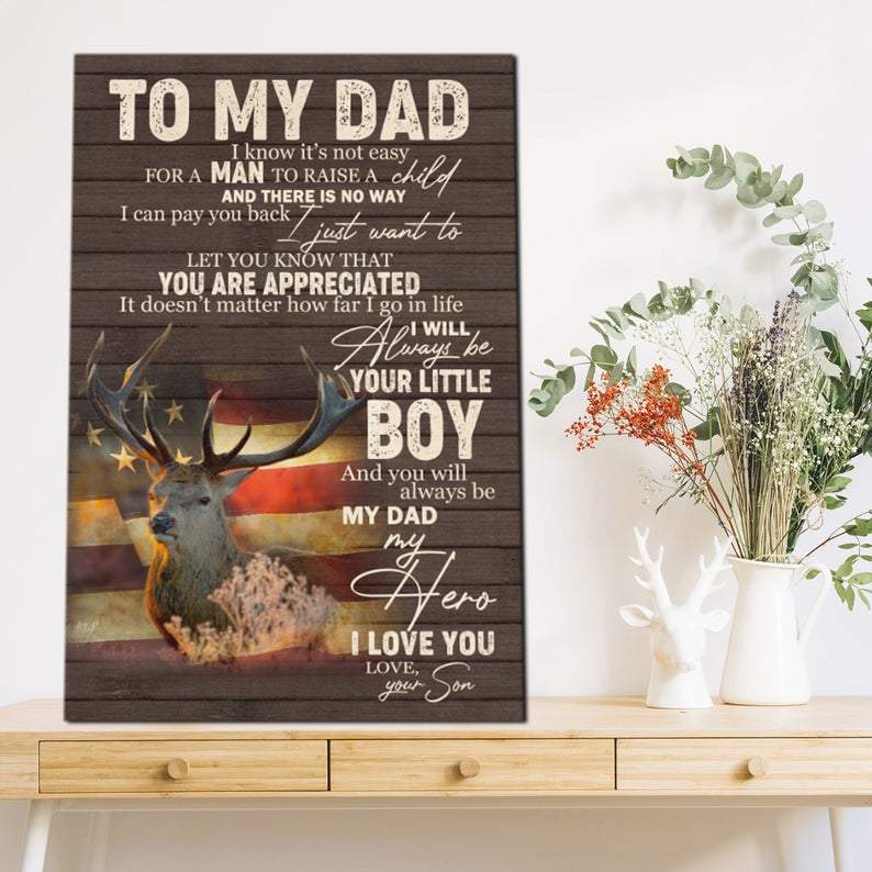 To My Dad Canvas Gifts For Dad Fathers Day Gifts From Son Will Always Be Your Little Boy Canvas