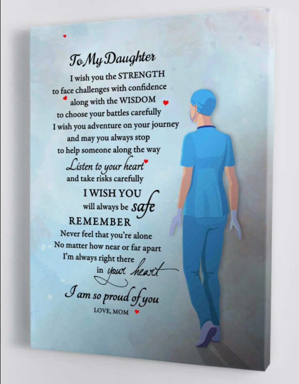 To My Daughter - From Mom- Nurse Framed Canvas Gift Md003