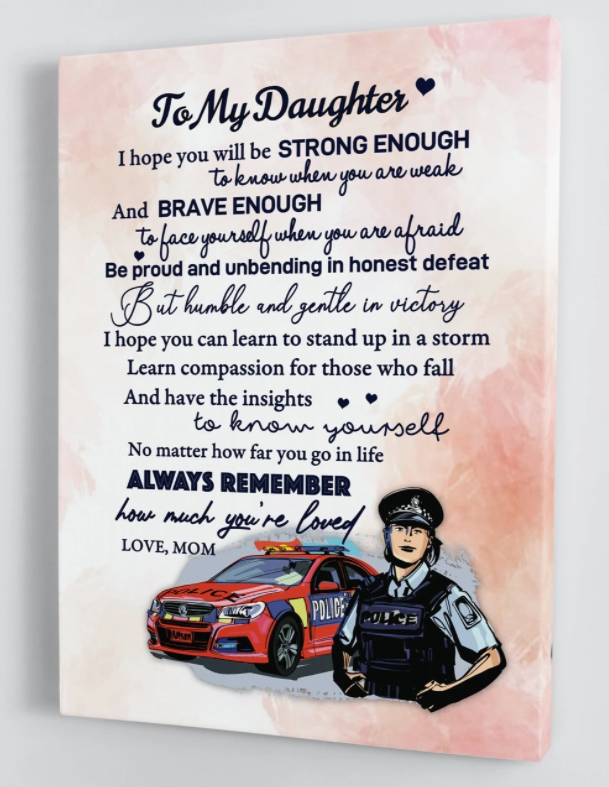 To My Daughter - From Mom - Police Framed Canvas Gift Md015