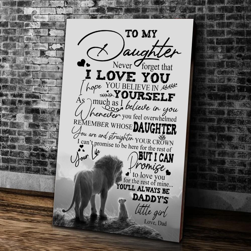 To My Daughter Never Forget I Love You Hope You Believe In Yourself Lion Canvas