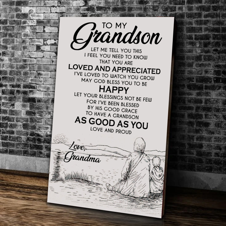 To My Grandson Let Me Tell You This I Feel You Need To Know That You Are Gift For Grandson Canvas