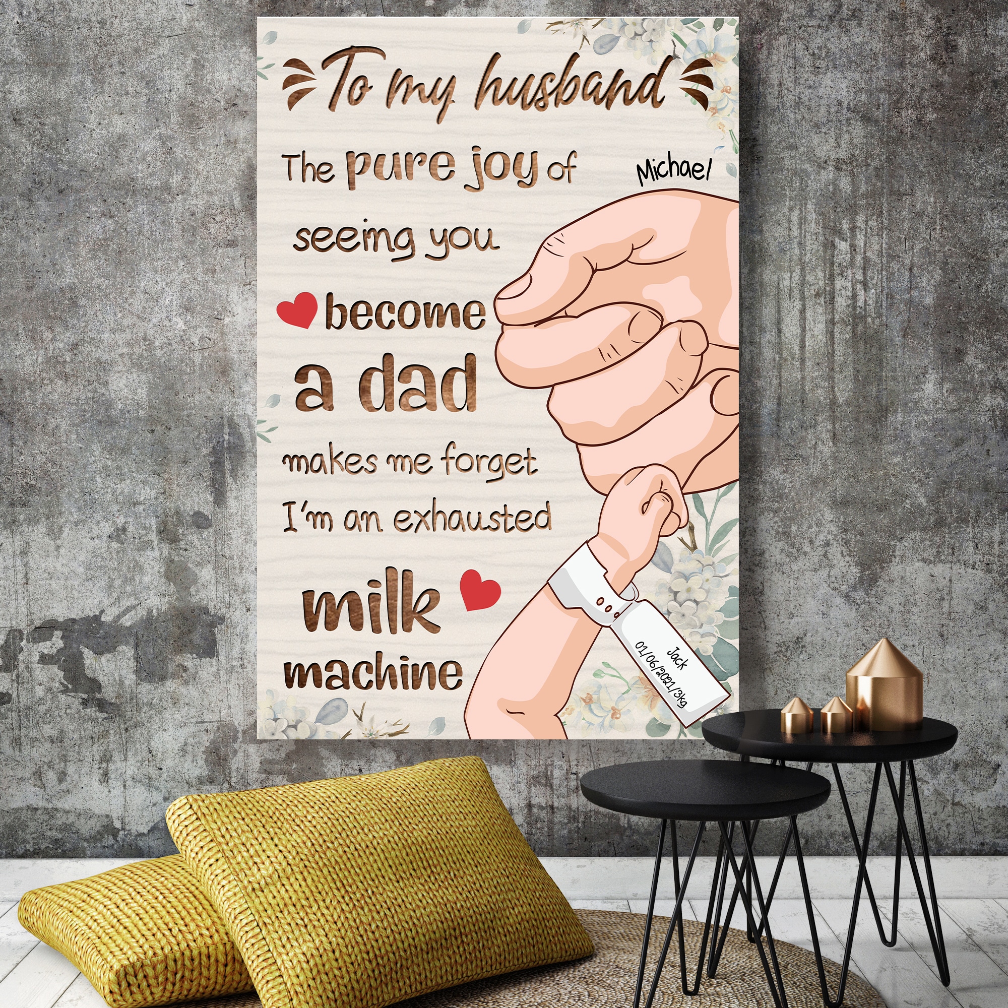 To My Husband The Pure Joy Of Seeing You Become A Dad Canvas Poster