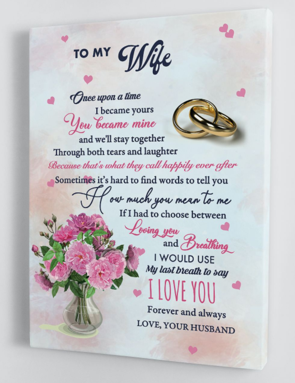 To My Wife - From Husband - Framed Canvas Gift Hw006