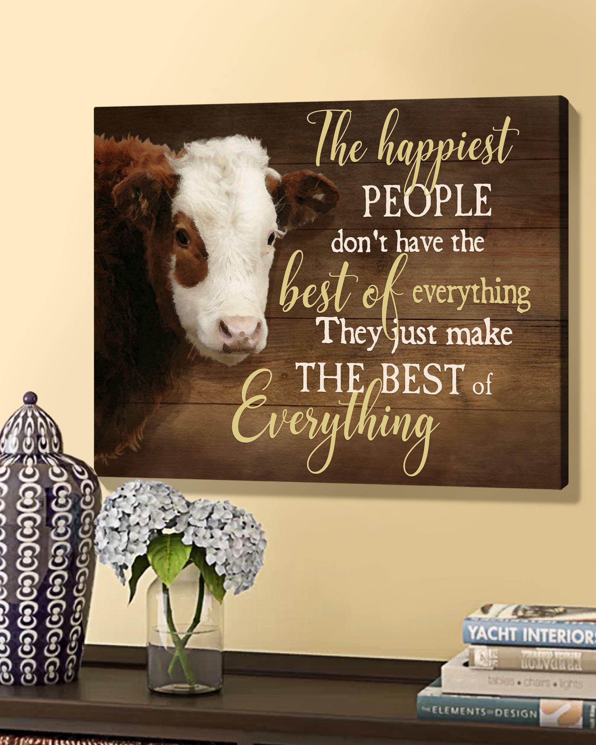 Top 10 Farmhouse Wall Art Canvas - The Happiest People Dont Have The Best Of Everything