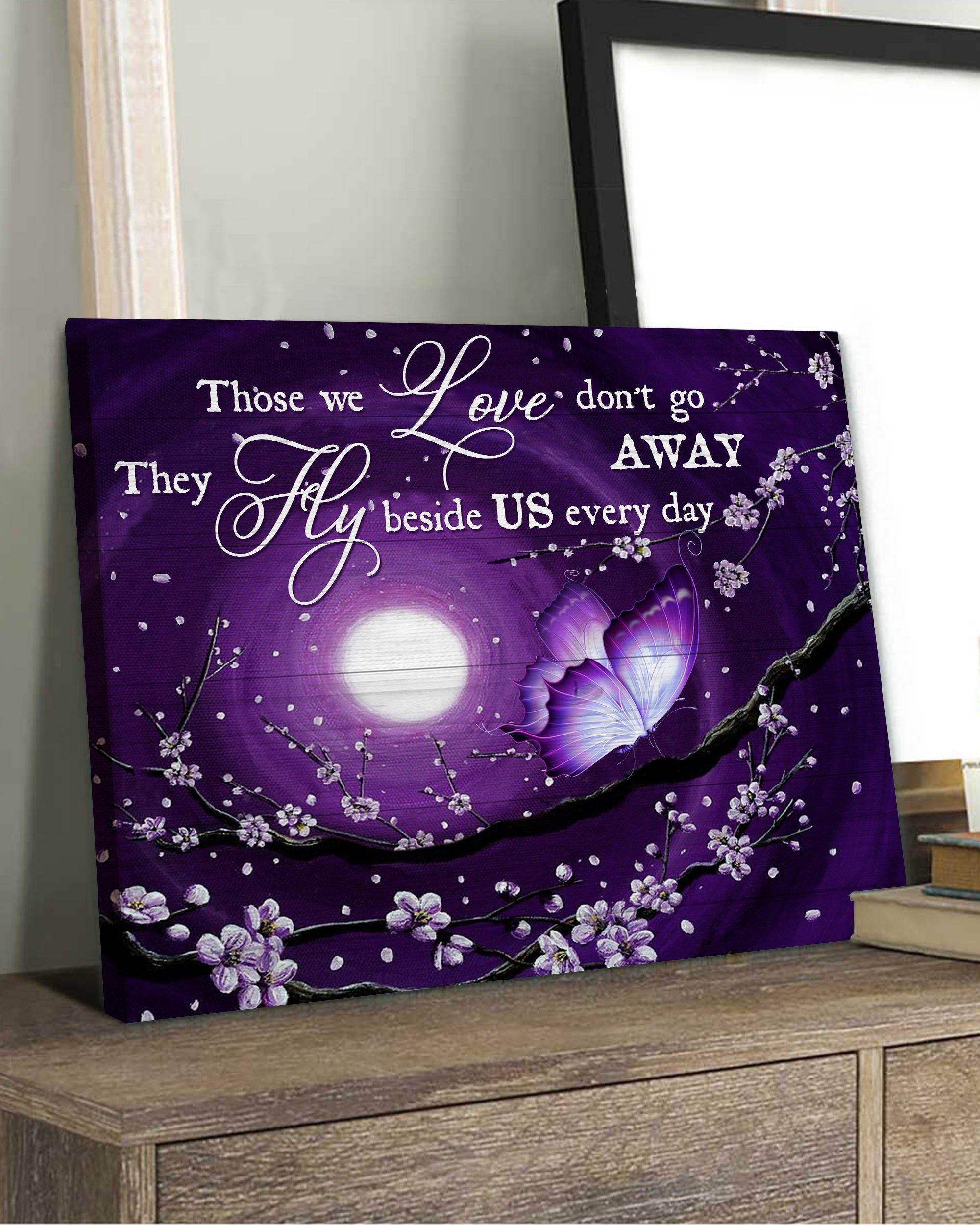 Top 3 Memorial Canvas - Purple Butterfly Those We Love Fly Beside Us Wall Art Canvas