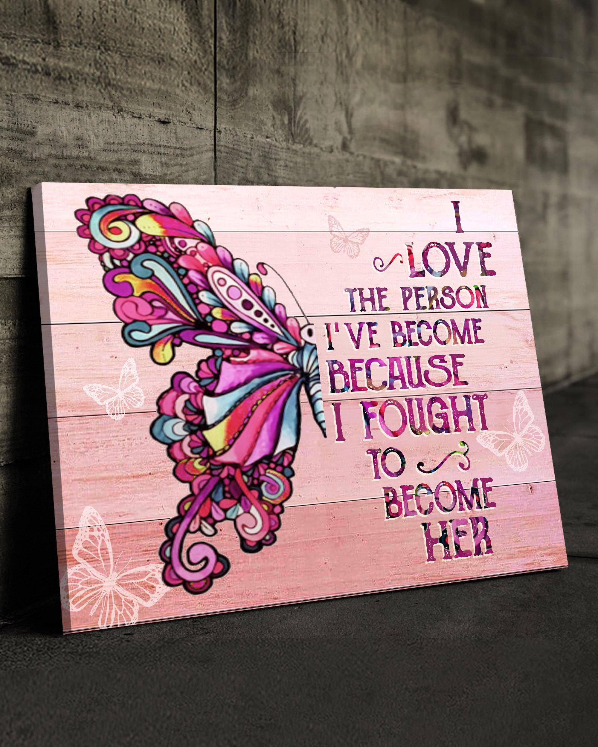 Top 5 Hippie Style Wall Art Canvas - I Love The Person Ive Become Pink Butterfly Version