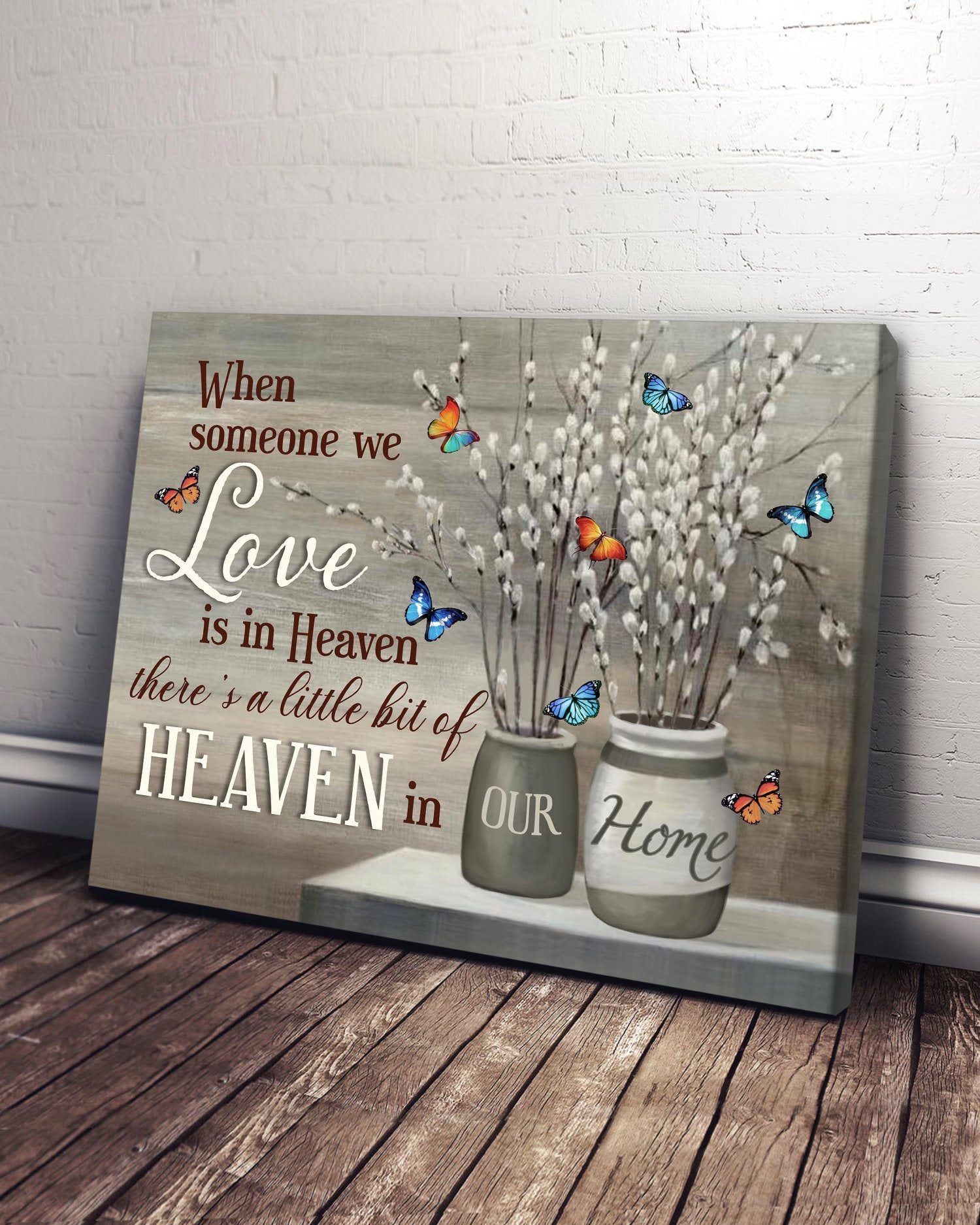 Top 5 Loss Gift Canvas - Heaven In Our Home Butterflies Pussy Willow