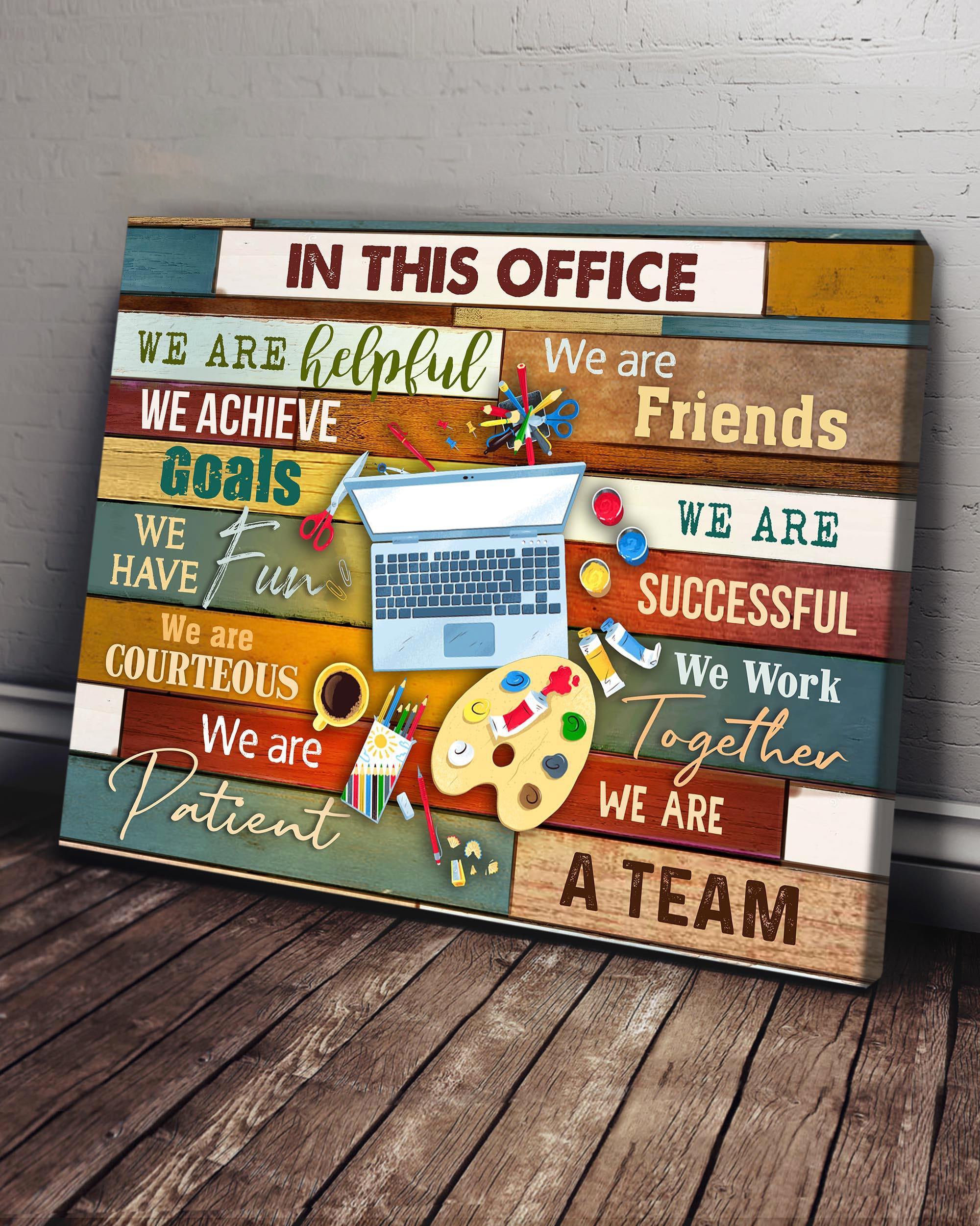 Top 5 Office Wall Art Canvas - In This Office We Are A Team Designer Version