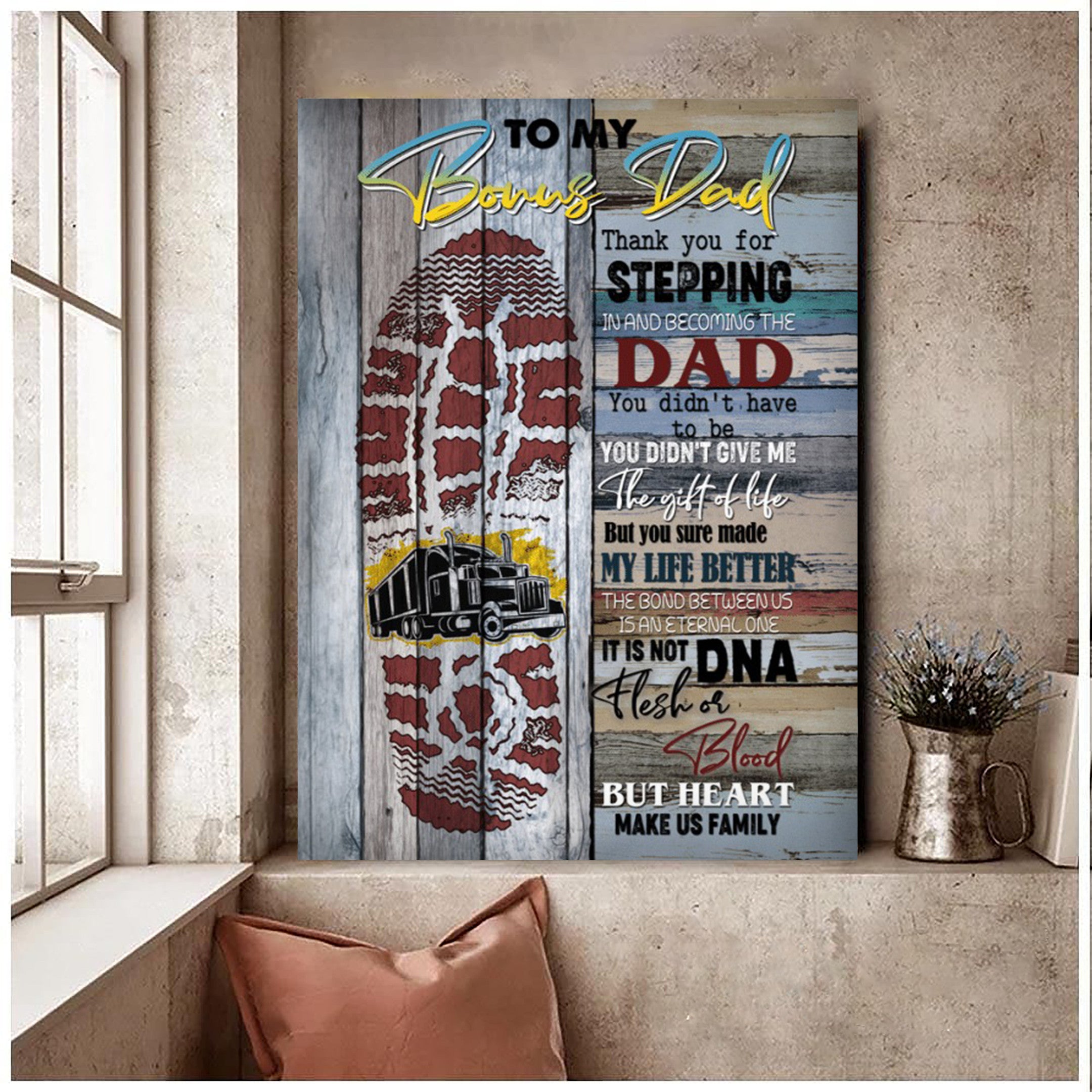 Truck Driver Bonus Dad Fathers Day Canvas Thanks For Stepping In And Becoming The Dad Wall Art