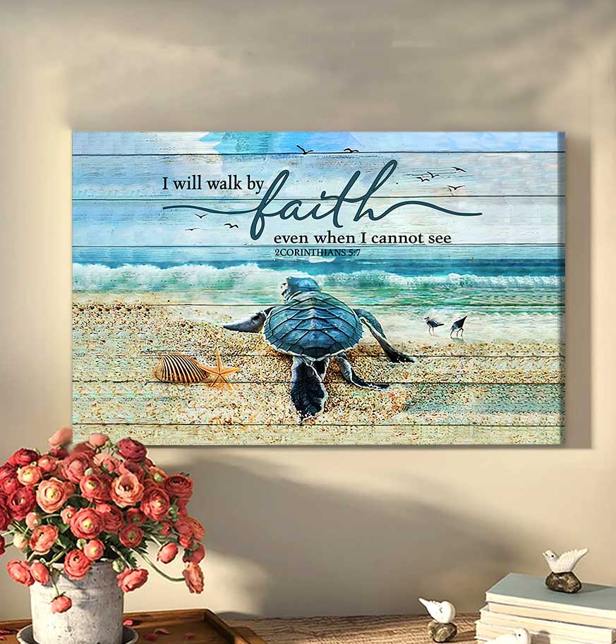 Turtle Beach I Will Walk By Faith Even Cant See Wall Art Canvas Summer Decor Turtle Lovers