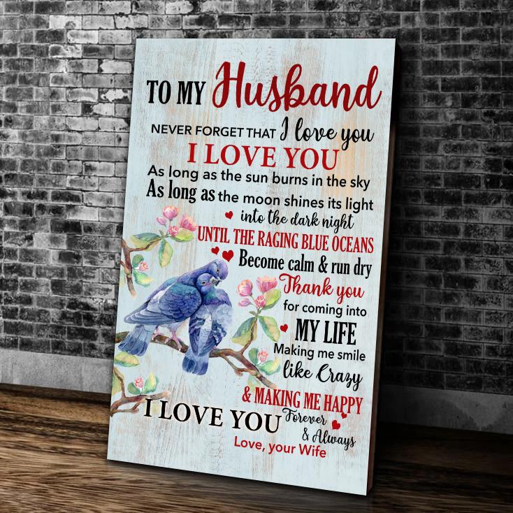 Valentines Day Gift For Husband To My Husband Never Forget That I Love You Canvas