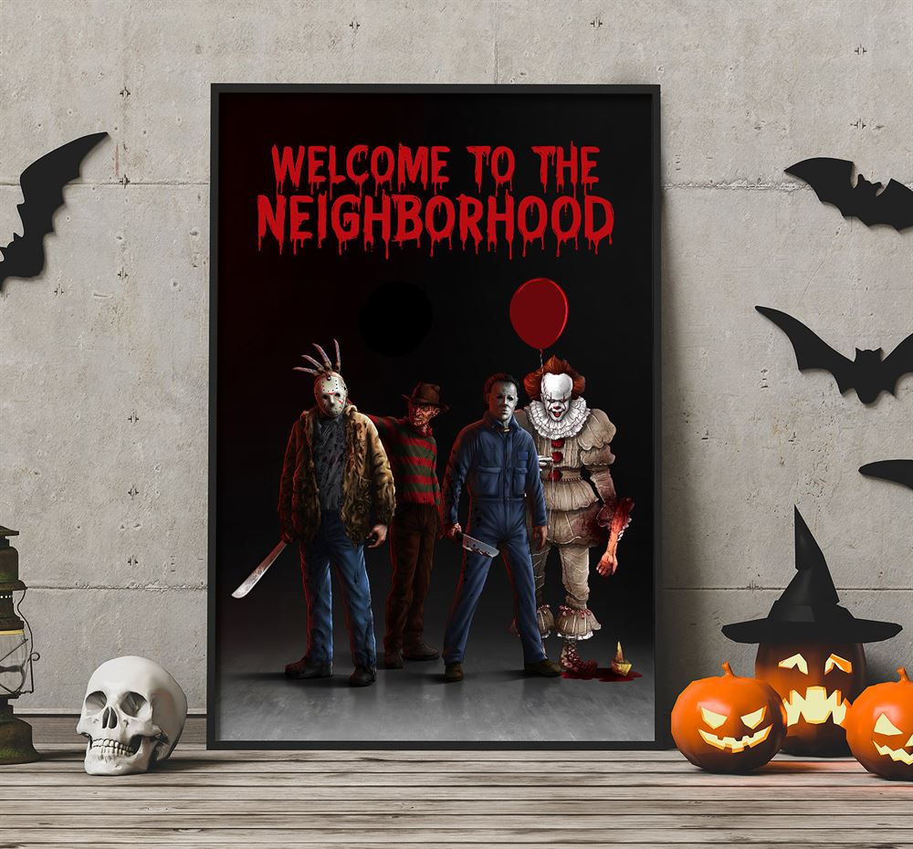 Welcome To The Neighborhood Halloween Poster Wall Art Decor