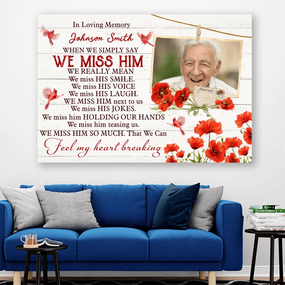 When We Simply Say We Miss Him Personalized Upload Photo Canvas Poster Memories In Heaven